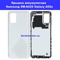 Замена крышки аккумулятора Samsung A02s Galaxy A025 100% оригинал Дарницкий район метро Черниговская