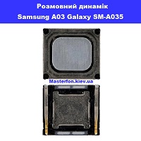 Замена разговорного динамика Samsung A03 Galaxy SM-A035 100% оригинал Деснянский район