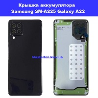 Замена крышки аккумулятора Samsung SM-A225 Galaxy A22 100% оригинал Позняки проспект Бажана