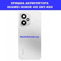 Заміна кришки акумулятора ЗАМІНА КРИШКИ АКУМУЛЯТОРА HUAWEI HONOR 400 Соломенка правий берег Києва