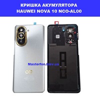 Заміна кришки акумулятора Huawei Nova 10 (NCO-AL00) метро Політехнічний інститут в центрі Київа