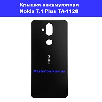 Замена крышки аккумулятора Nokia 7.1 Plus TA-1128 Киев КПИ