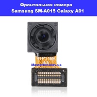 Замена фронтальной камеры Samsung A015 Galaxy A01 100% оригинал Броварской проспект Левобережка