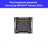 Замена разговорного динамика Samsung SM-A037 Galaxy A03s 100% оригинал Деснянский район