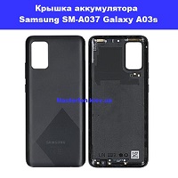 Замена крышки аккумулятора Samsung A03s Galaxy A037 100% оригинал метро Дарница Днипровский район