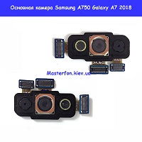Замена основной камеры Samsung Galaxy A7 (2018) A750f (оригинал) Хрещатик