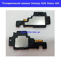 Замена полифонического динамика Samsung A606 Galaxy A60 100% оригинал Броварской проспект Левобережка