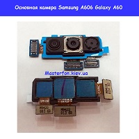 Замена основной камеры Samsung A606 Galaxy A60 100% оригинал Метро Дарница детский мир