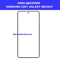ЗАМІНА СКЛА SAMSUNG S26+ GALAXY SM-S947 Політехнічний інститут в центрі Київа
