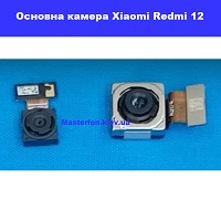  Заміна основная камера Xiaomi Redmi 12 Броварський проспект Лівобережна