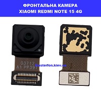 ЗАМІНА ФРОНТАЛЬНОЇ КАМЕРИ XIAOMI REDMI NOTE 15 4G Київ метро КПІ 
